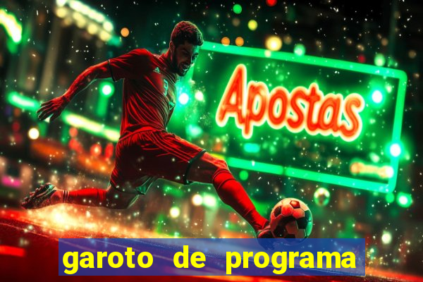 garoto de programa da zona leste